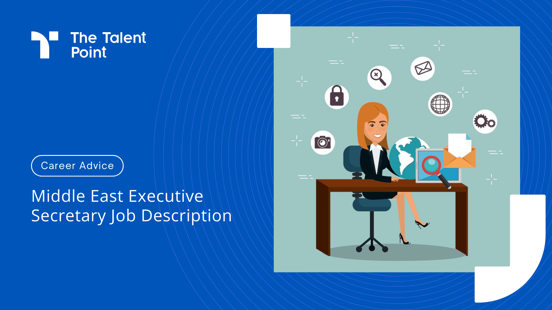 Executive Secretary Job Description and Responsibilities - TalentPoint